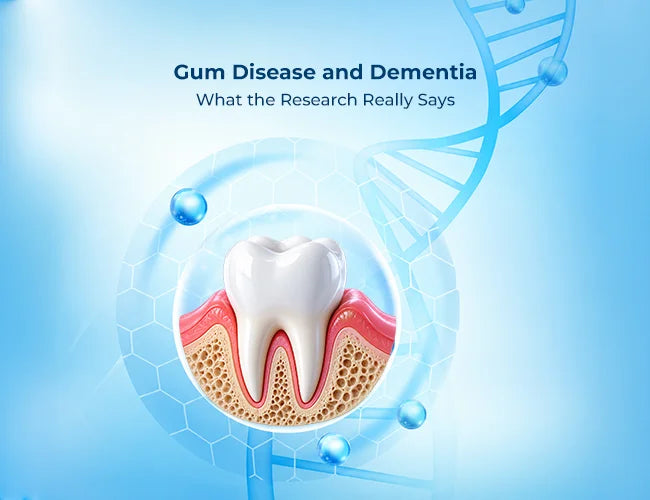 Gum Disease and Dementia: What the Research Really Says